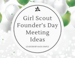 Girl Scout Founder's Day Meeting Ideas