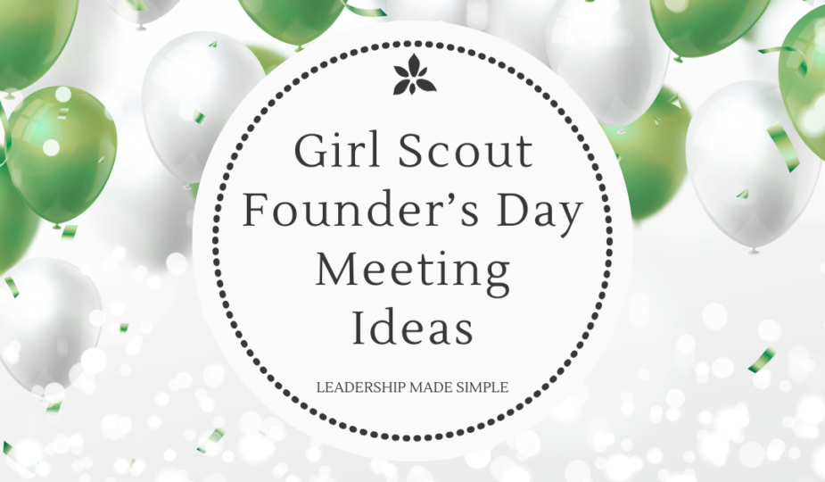 Girl Scout Founder's Day Meeting Ideas